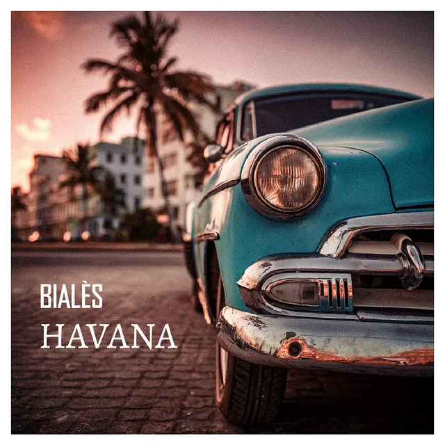 Pochette du titre Havana de Bialès